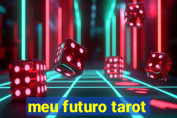 meu futuro tarot