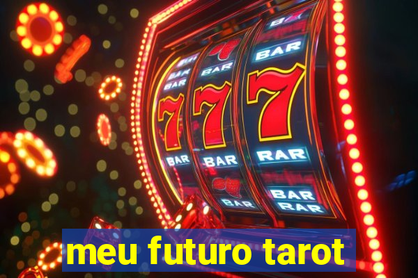 meu futuro tarot