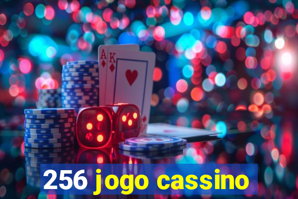 256 jogo cassino