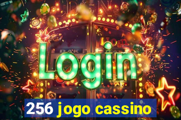 256 jogo cassino