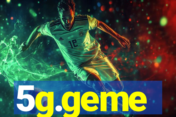 5g.geme