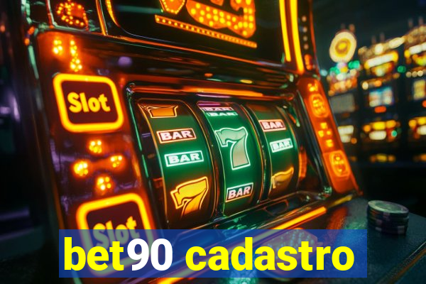 bet90 cadastro