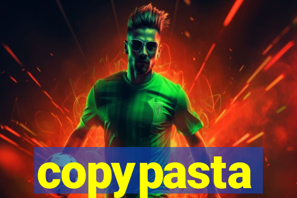 copypasta