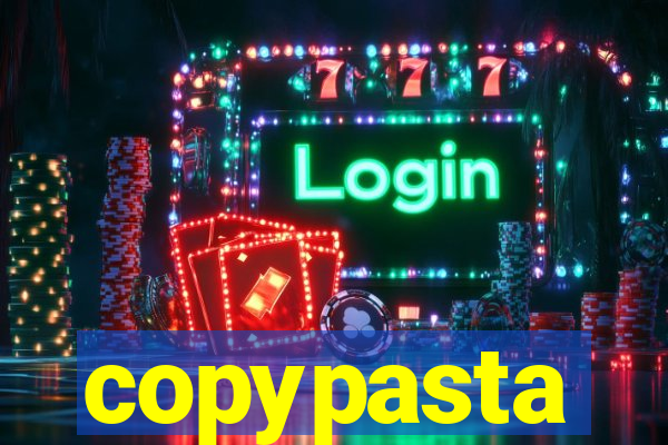 copypasta