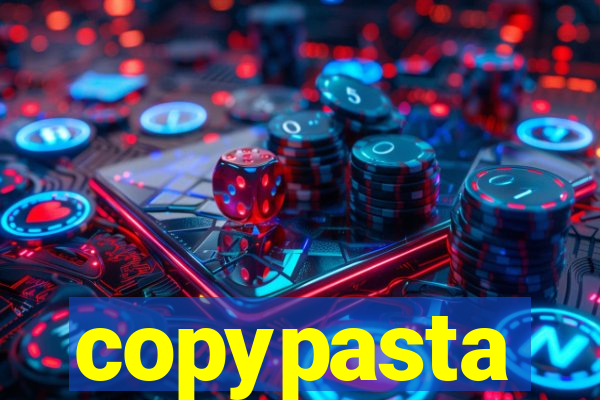 copypasta