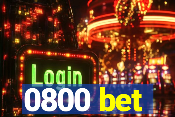 0800 bet