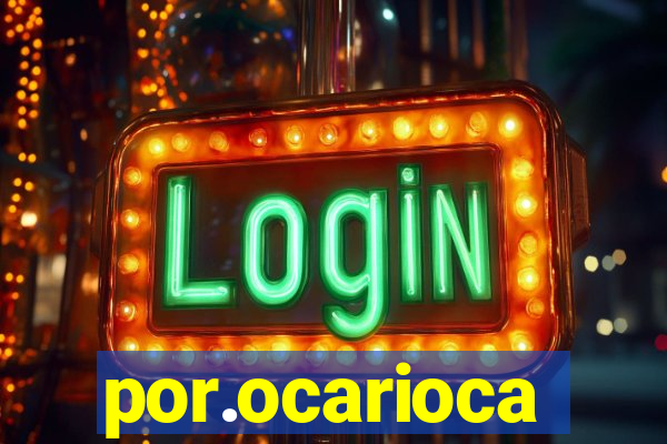 por.ocarioca