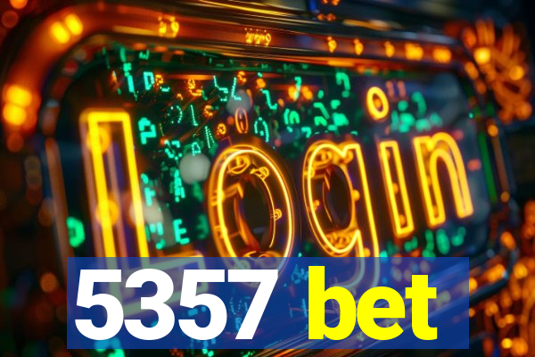 5357 bet