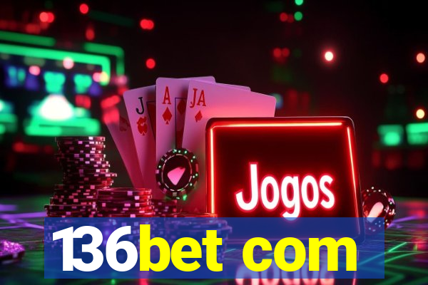 136bet com