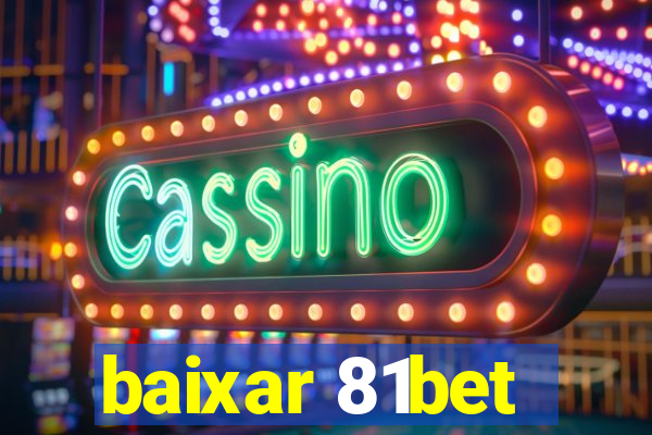 baixar 81bet