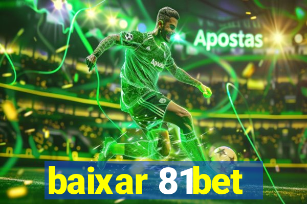 baixar 81bet