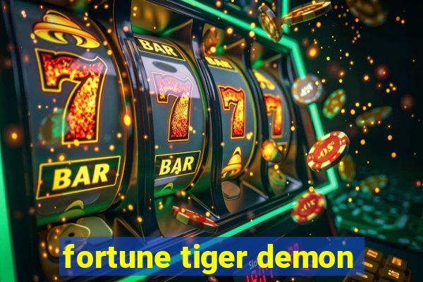 fortune tiger demon