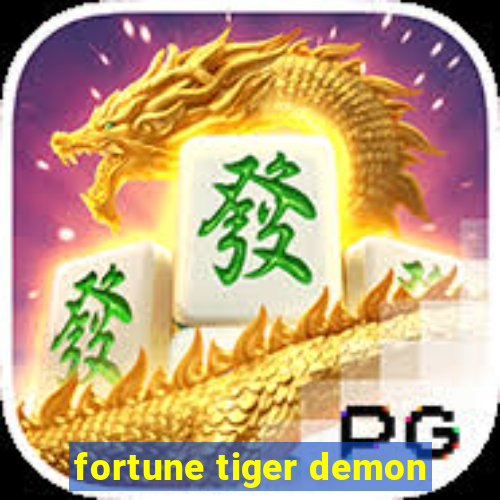 fortune tiger demon