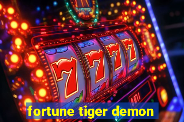 fortune tiger demon