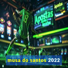 musa do santos 2022