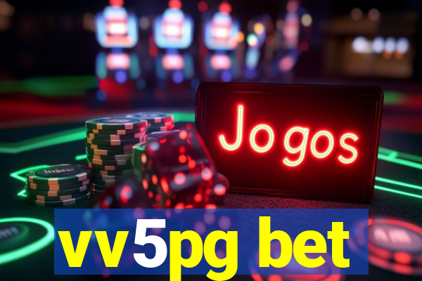 vv5pg bet
