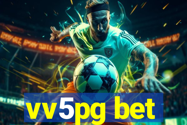 vv5pg bet