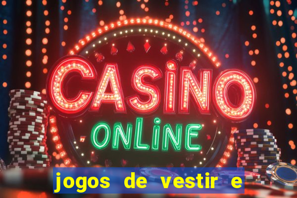 jogos de vestir e maquiar 360