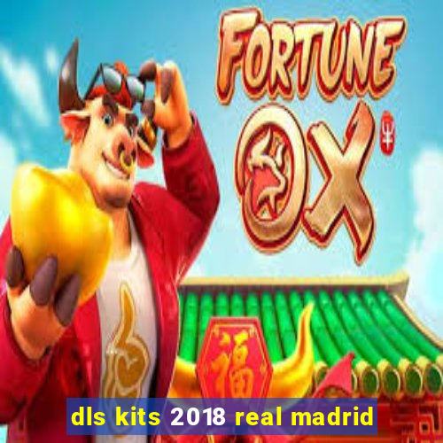 dls kits 2018 real madrid
