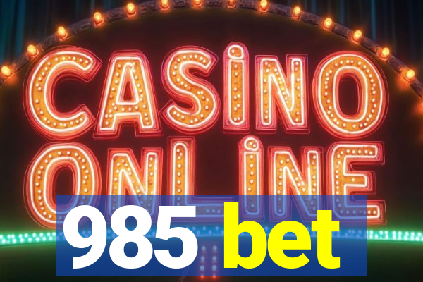 985 bet