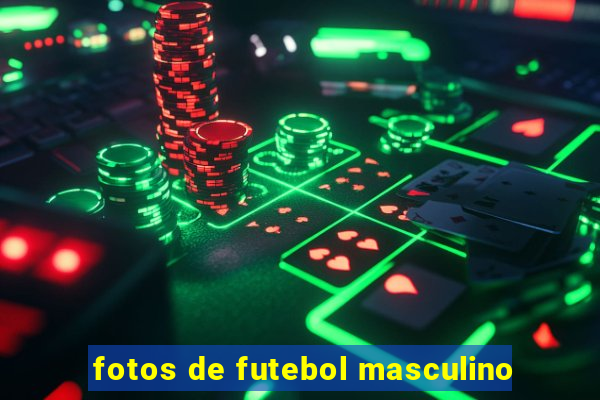 fotos de futebol masculino