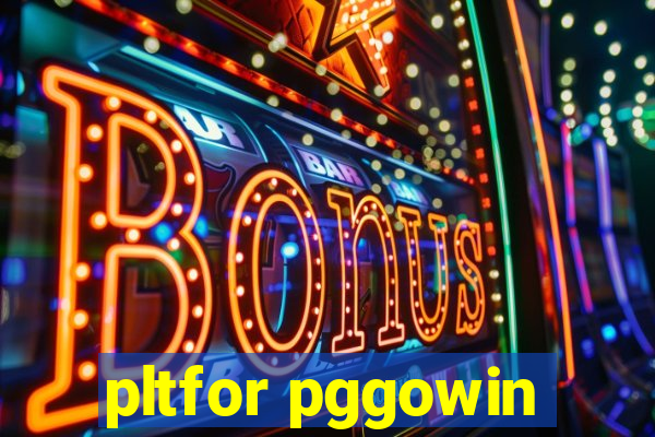 pltfor pggowin