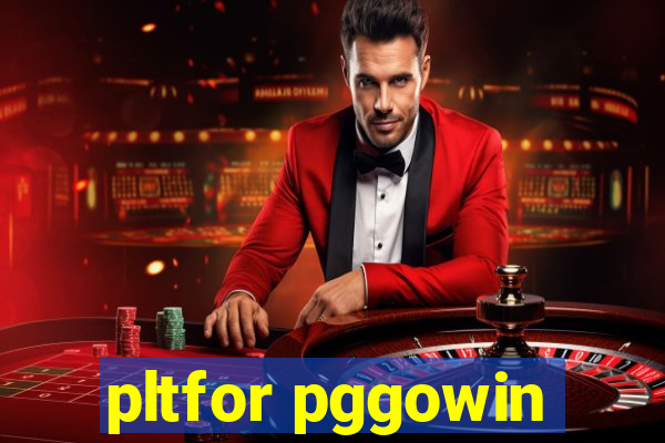 pltfor pggowin