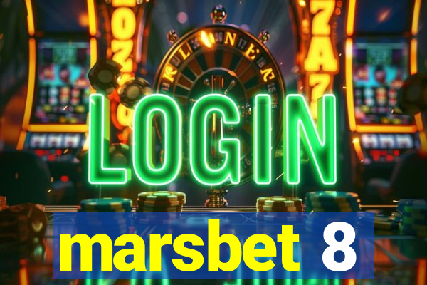 marsbet 8