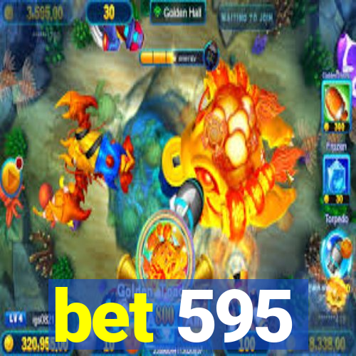 bet 595