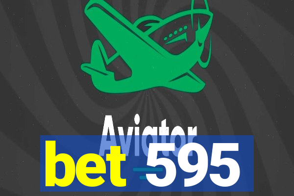 bet 595