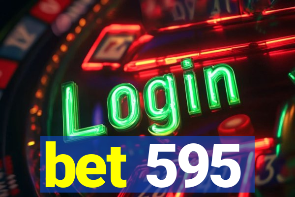 bet 595