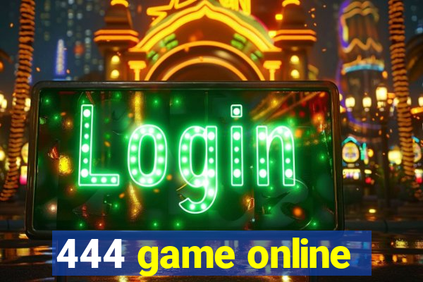 444 game online