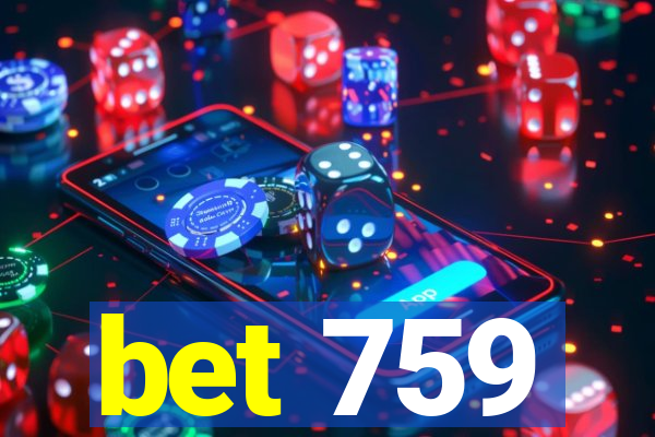 bet 759