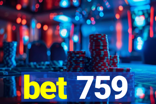 bet 759