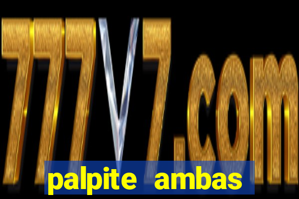 palpite ambas marcam hoje
