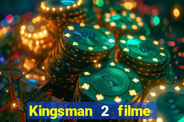 Kingsman 2 filme completo dublado superflix