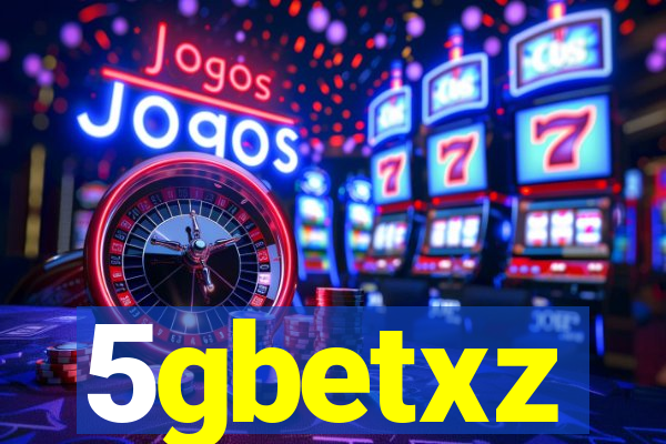 5gbetxz