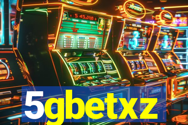 5gbetxz