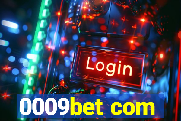 0009bet com