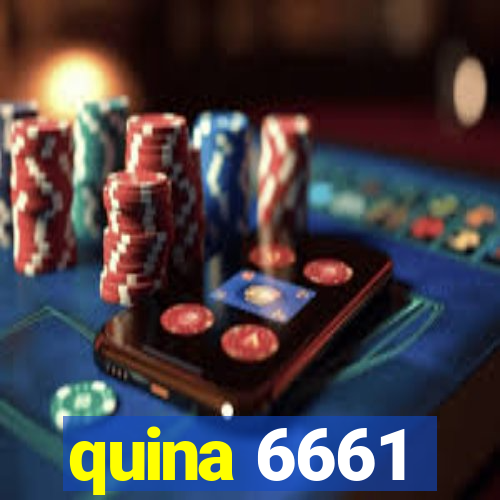 quina 6661