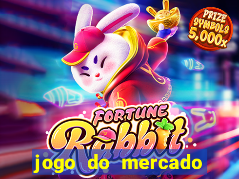 jogo do mercado dinheiro infinito