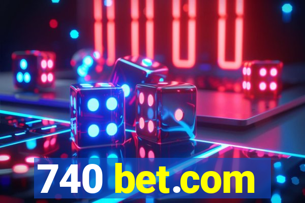 740 bet.com