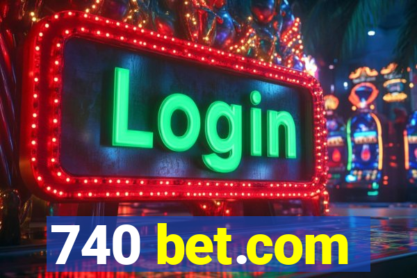 740 bet.com