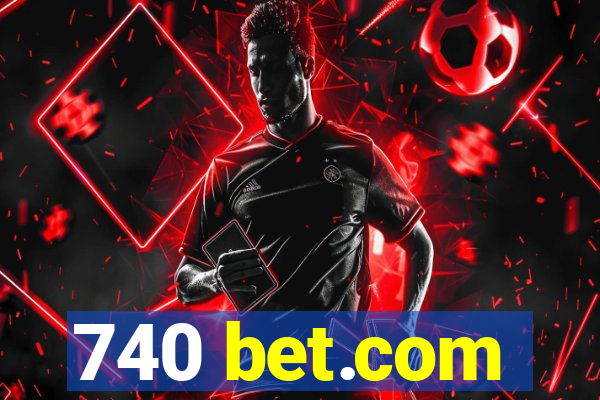 740 bet.com