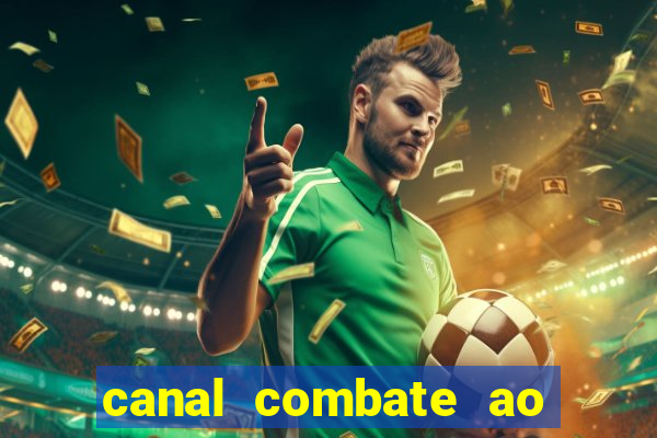 canal combate ao vivo gratis multicanais