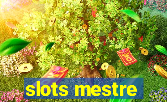slots mestre