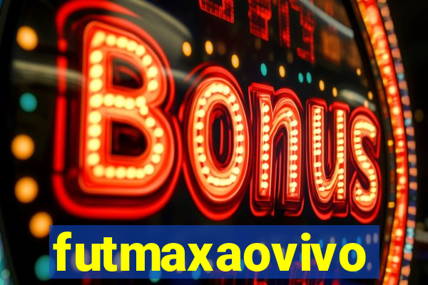 futmaxaovivo