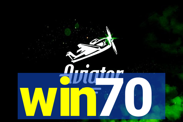 win70