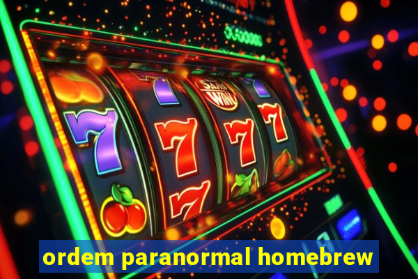 ordem paranormal homebrew