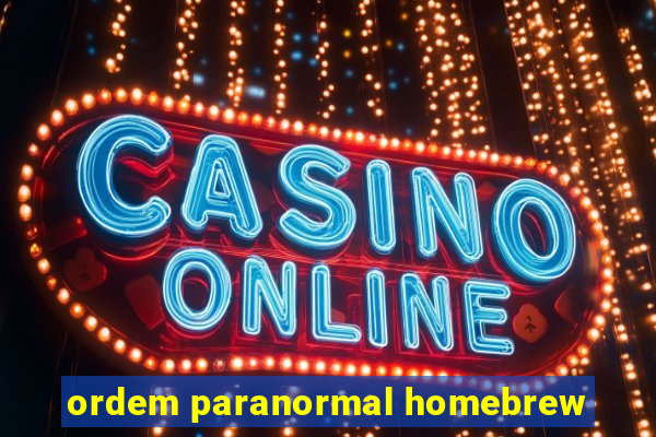 ordem paranormal homebrew